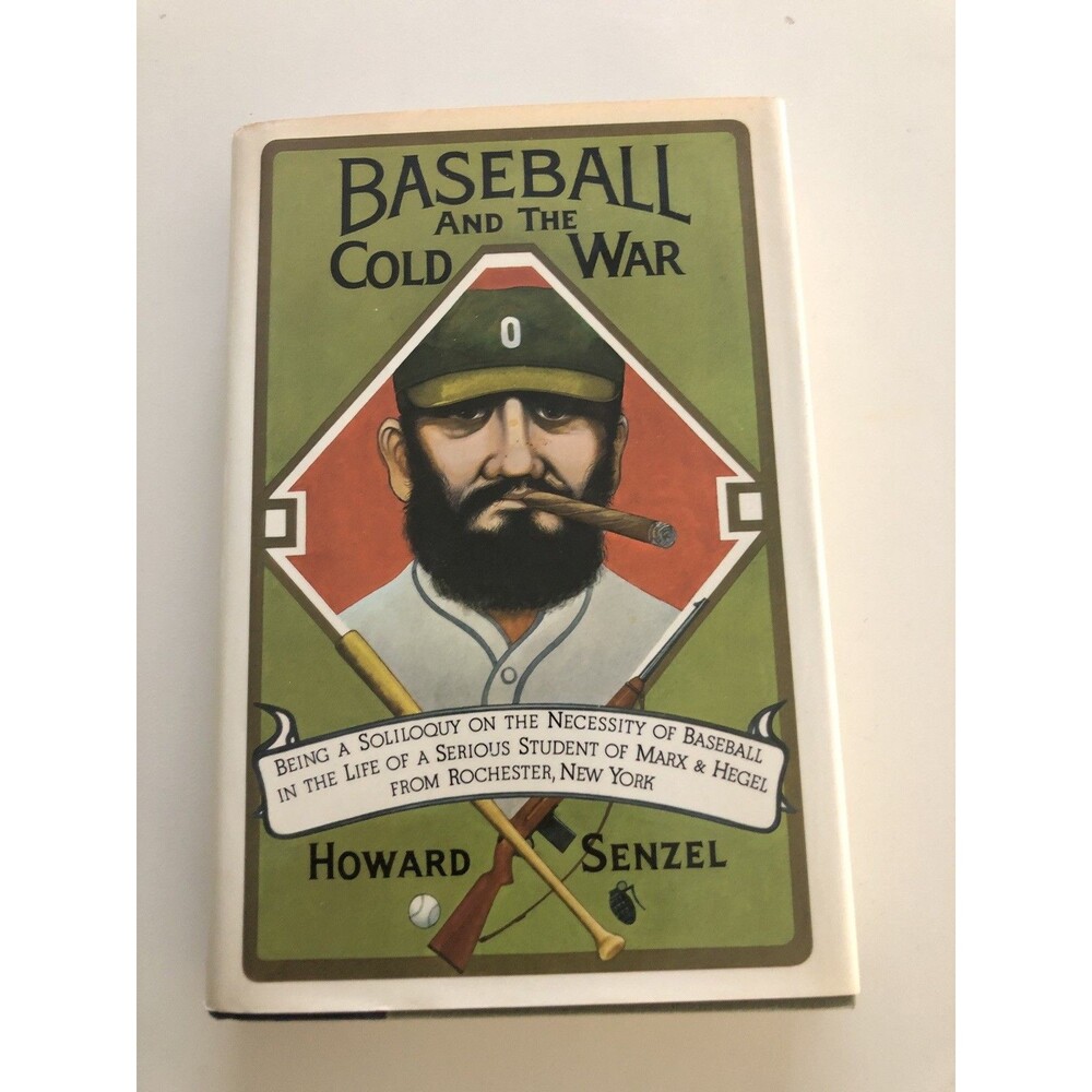 Baseball and the Cold War : Being a Soliloquy on the Necessity of Baseball 1977